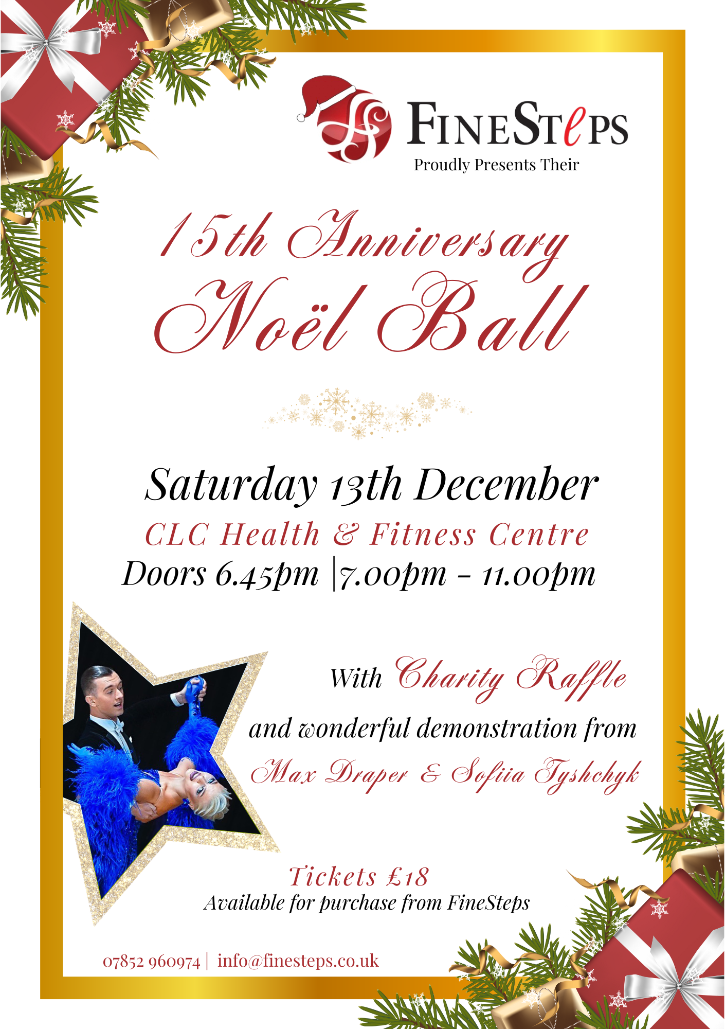 Noël Ball 2025 Join fine steps on Saturday 14th of December to celebrate Christmas, with a charity raffle. CLC health & Fitness Centre GL50 2NX doors open 6:45pm. Tickets £19.50
